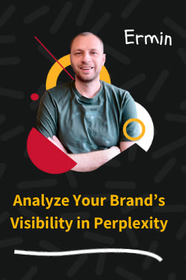 Analyze Your Brand’s Visibility in Perplexity